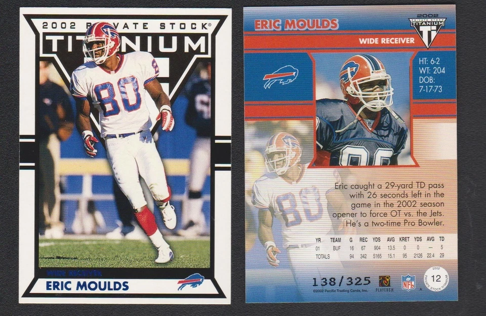 2002 PACIFIC PRIVATE STOCK TITANIUM BLUE PARALLEL #12 ERIC MOULDS BILLS SP#/325 - Image 1 of 1