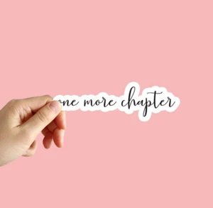 One More Chapter Sticker Book Reading Sticker Water Bottle Laptop Notebook Decal - Picture 1 of 4