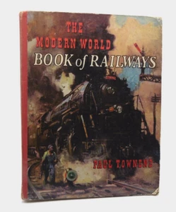 The Modern World Book of Railways by Paul Townend, c1957, Vintage Illustrated HB - Picture 1 of 22