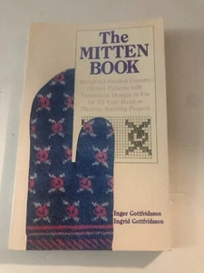 The Mitten Book : Delightful Swedish Country Mitten Patterns Traditional Designs - Picture 1 of 2