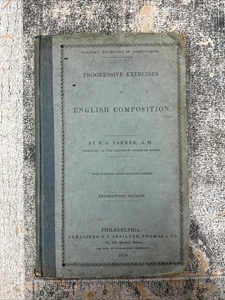 Progressive Übungen in englischer Komposition von RG Parker 1835 Vintage HC Buch - Bild 1 von 8