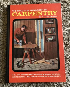 Vintage The Practical Handbook of Carpentry by R.J. DeCristoforo '69 Hard Cover - Picture 1 of 4