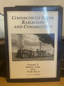 Connecticut River Railroads and Connections: Volume V***Author signed*** - Imagen 1 de 6