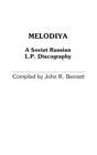 Melodiya: A Soviet Russian L.P. Discography by John Bennett: New