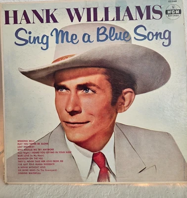 HANK WILLIAMS - SING ME A BLUE SONG - MGM RECORDS E3560 VG 1960 RELEASE LP VINYL - Image 1 of 4