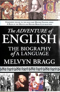 The Adventure of English: The Biography of A Language by Bragg, Melvyn - Imagen 1 de 1