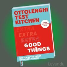 OTTOLENGHI TEST KITCHEN - EXTRA GOOD THINGS | YOTAM | Gutes Essen - Kochbuch