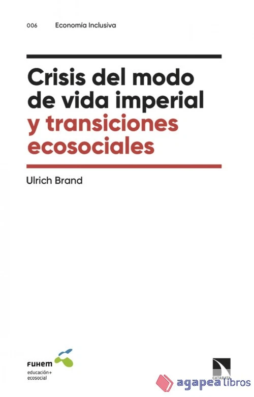 Crisis del modo de vida imperial y transiciones ecosociales - Imagen 1 de 1