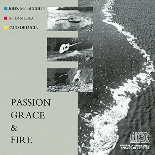 Passion, Grace and Fire by Mclaughlin, John / Di Meola, Al / De Lucia, Paco (Record, 2017)