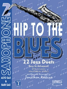 Hip To The Blues * Book 2 * Jazz Duets for Alto Sax * Ships from Publisher! - Picture 1 of 1