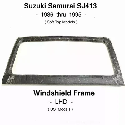 WINDSHIELD FRAME LEFT HAND DRIVE FIT FOR SAMURAI ’85-’95 - Image 1 of 4