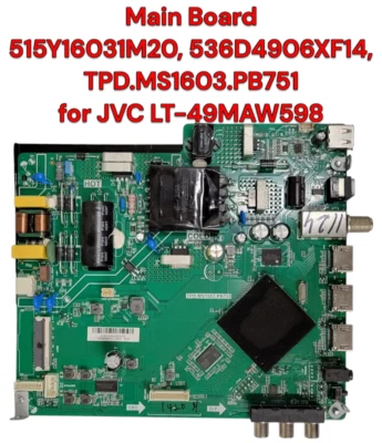 JVC 515Y16031M20 Main Board 536D4906XF14, TPD.MS1603.PB751 for LT-49MAW598 - Image 1 of 4