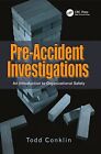 Pre-Accident Investigations By Conklin  New 9781409447825 Fast Free Shipping-,