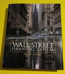 WALL STREET FINANCIAL CAPITAL HC BOOK BY ROBERT GAMBEE WORLD TRADE CENTER PHOTOS - Imagen 1 de 4