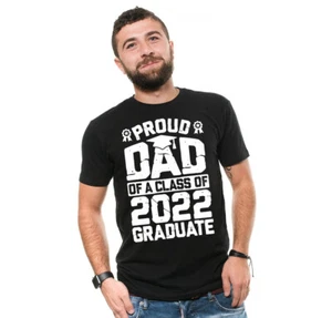 Proud Dad of a Class of 2022 Graduate Shirt Senior 21 Gift T-Shirt Graduation - Picture 1 of 21