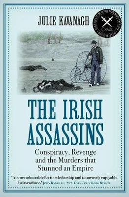 The Irish Assassins: Conspiracy, Reve... by Kavanagh, Julie Paperback / softback - Image 1 of 2
