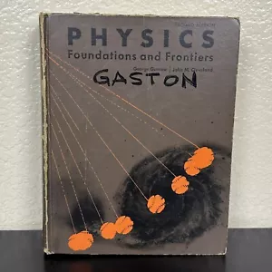 PHYSICS: FOUNDATIONS AND FRONTIERS By George Gamow Second Edition Poor Condition - Foto 1 di 11