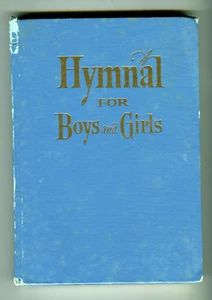 Hymnal for Boys and Girls, 1971 Vintage Hardcover - Picture 1 of 1