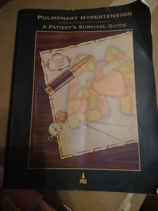 Pulmonary Hypertension: A Patient's Survival Guide - Paperback - GOOD - Picture 1 of 9