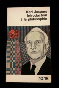 INTRODUCTION A LA PHILOSOPHIE JASPERS PHILOSOPHIE/THEOLOGIE/EXISTENTIALISME 100 - Picture 1 of 6