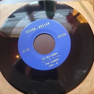 SABERS: I’ll Fly High- Oh What’d I Do U.S. 7" Silver- Dollar 1003, Arkansas - Imagen 1 de 2