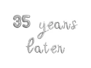 35 YEARS LATER Cursive Script Letter Balloon Banner 35th Anniversary Decorations - Picture 1 of 20