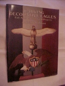 CARVING DECORATIVE EAGLES, FULL SIZE PATTERNS, 10 PROJECTS DIY How To (1989 - Picture 1 of 5