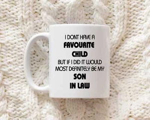 Lieblingskind? Nah, aber mein Schwiegersohn Tasse - lustiges Geschenk für Schwiegersohn - Bild 1 von 4