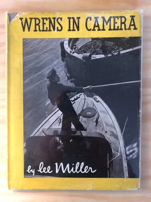 Lee Miller – Wrens in Camera (1st/1st UK 1945 hb w dw) WWII photography - Image 1 of 4