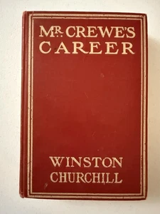 Mr Crewe's Career by Winston Churchill Red Hardcover 1913 Grosset & Dunlap - Foto 1 di 14