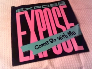 EXPOSE COME GO WITH ME / DECEMBER 45 RPM RECORD - Picture 1 of 4