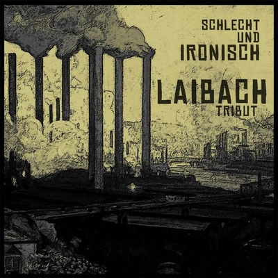Laibach Tribut: Schlecht Und Ironisch Limited Marbled Brown (Vinyl) - Image 1 of 3