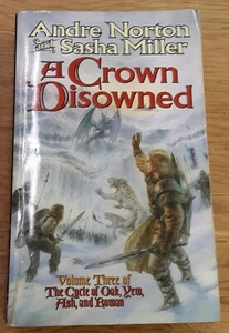 A CROWN DISOWNED (The Cycle of Oak...) by Andre Norton & Sasha Miller 2003 PB - Imagen 1 de 12