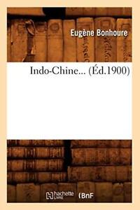 Indo-Chine (Ed.1900).New 9782012673588 Fast Free Shipping<|