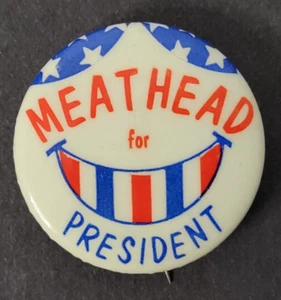 Meathead For President Button Pinback Campaña Política Archie Bunker De Colección 1972 - Imagen 1 de 13