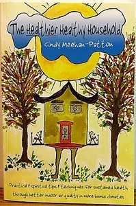 CINDY MEEHAN-PATTON THE HEALTHIER HEALTHY HOUSEHOLD Shelter Ecology S/C BOOK - Bild 1 von 2