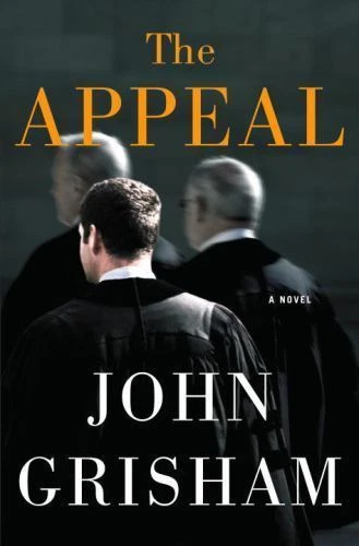 Appeal : A Novel by John Grisham (2008, Hardcover)