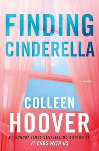 Finding Cinderella By Colleen Hoover Paperback - Foto 1 di 5