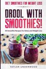 Diet Smoothies For Weight Loss Ic Underwood Taylor