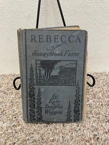 “Rebecca of Sunnybrook Farm” by: Kate Douglas Wiggin (1903) 1st Edition - Picture 1 of 5