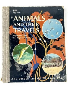 Animals And Their Travels Migrations 1959 The Golden Library of Knowledge - Imagen 1 de 12