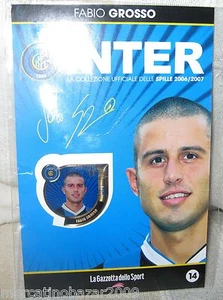 INTER La Collezione Delle Spille Ufficiali 2006/2007 FABIO GROSSO (14) - Picture 1 of 2