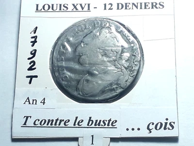 Louis XVI 12 Deniers 1792 T -1 An 4 François T contre le buste - Photo 1/3