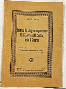 1935 SULLA VITA DEL CALLIGRAFO MARCELLO SCALINI DETTO CAMERINO BRESCIA PASERO - Foto 1 di 1