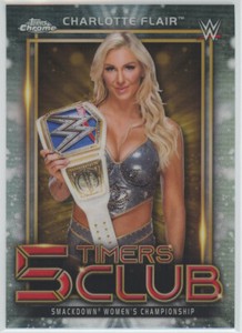 2021 Topps Chrome WWE 5 Timers Club Singles - You Pick