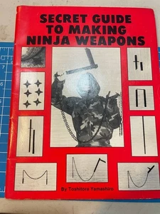 Secret Guide To Making Ninja Weapons by Toshitora Yamashiro - Picture 1 of 4