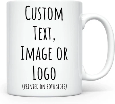 Personalized Custom Text or Photo Ceramic Coffee Mug Both side Printed 11oz 15oz - Image 1 of 4