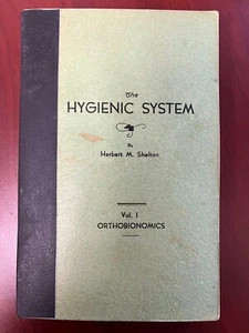 Hygienic System Vol I Orthobionomics Herbert M. Shelton 1st Ed 1934 Reprint 1972 - Picture 1 of 17