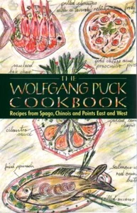Wolfgang Puck Cookbook - Over Two Hundred Original Recipes - Spago & Chinois - Picture 1 of 2
