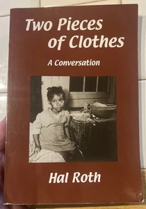 TWO PIECES OF CLOTHES  A CONVERSATION  SIGNED NANTICOKE BOOKS ILLUSTRATED PB - Picture 1 of 12